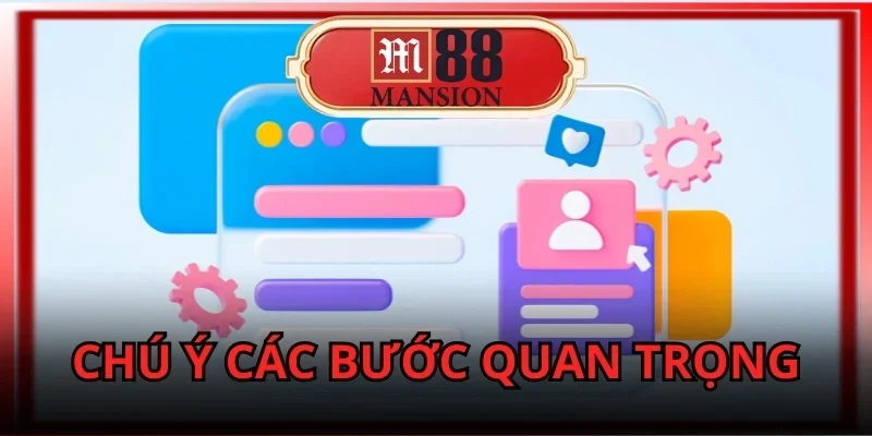 dang-ky-m88-chu-y-cac-buoc-quan-trong