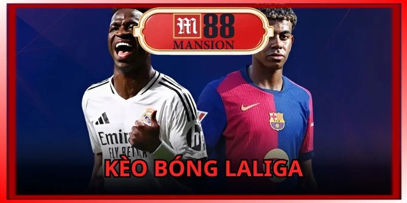 Kèo bóng Laliga