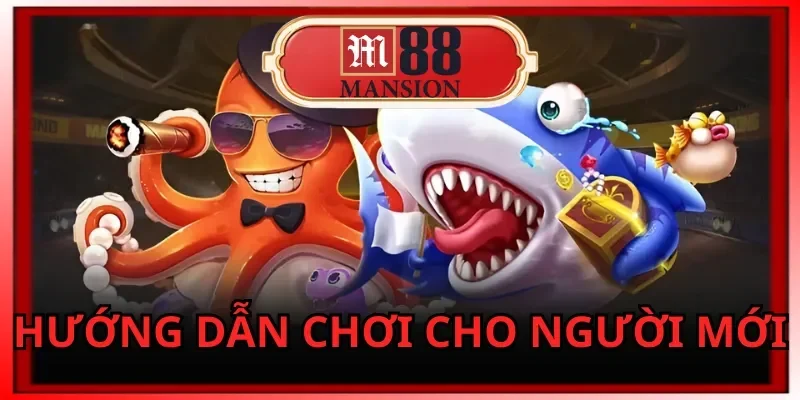 m88-ban-ca-hai-vuong-tips-choi