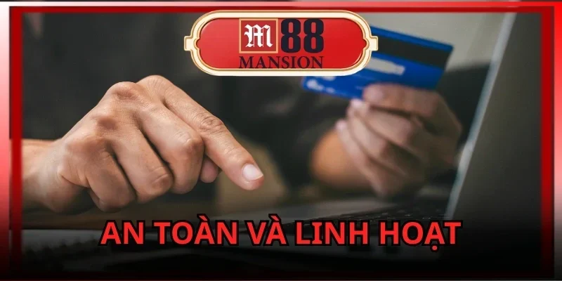 nap-tien-m88-an-toan-va-linh-hoat