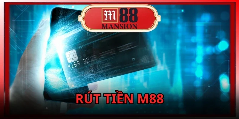 Rút Tiền M88